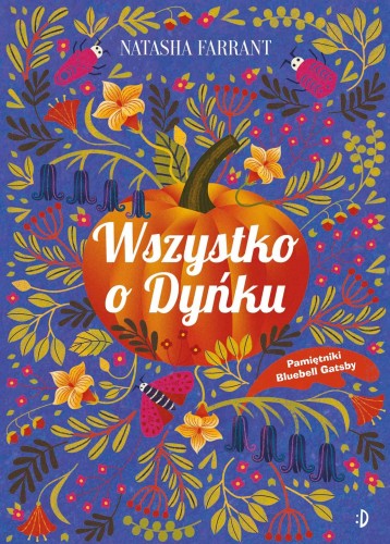 Przejdź do produktu WSZYSTKO O DYŃKU, PAMIĘTNIK BLUEBELL GADSBY. TOM 3
