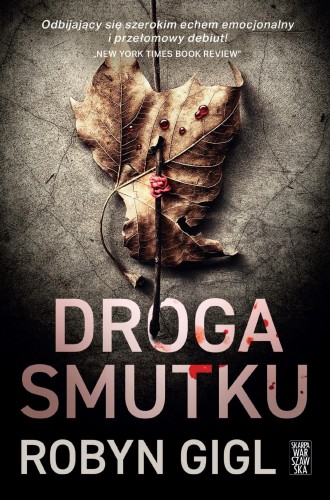 Przejdź do produktu DROGA SMUTKU, ROBYN GIGL