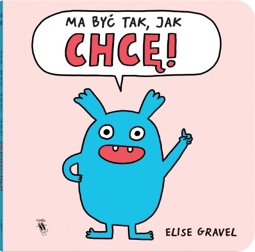 Przejdź do produktu MA BYĆ TAK, JAK CHCĘ!, ELISE GRAVEL
