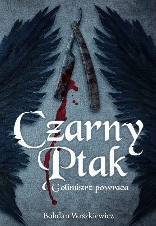 Przejdź do produktu CZARNY PTAK GOLIMISTRZ POWRACA, BOHDAN WASZKIEWICZ