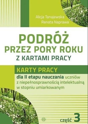 Przejdź do produktu PODRÓŻ PRZEZ PORY ROKU Z KARTAMI PRACY CZĘŚĆ 3