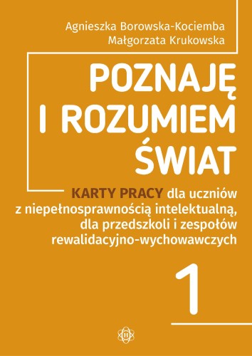 Przejdź do produktu POZNAJĘ I ROZUMIEM ŚWIAT CZĘŚĆ 1 KARTY PRACY...