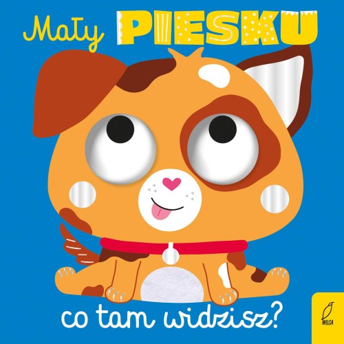 Przejdź do produktu MAŁY PIESKU, CO TAM WIDZISZ?, OPRACOWANIE ZBIOROWE