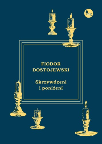 Przejdź do produktu SKRZYWDZENI I PONIŻENI, DOSTOJEWSKI FIODOR