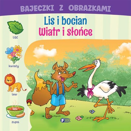 Lis i bocian / Wiatr i słońce. Bajeczki z...
