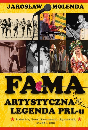 Przejdź do produktu FAMA. ARTYSTYCZNA LEGENDA PRL-U, JAROSŁAW MOLENDA