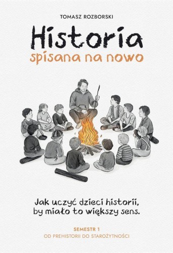 Przejdź do produktu HISTORIA SPISANA NA NOWO, TOMASZ ROZBORSKI