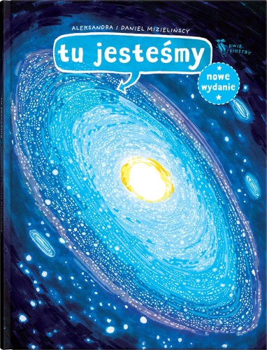 Przejdź do produktu TU JESTEŚMY. KOSMICZNE WYPRAWY, WIZJE I...