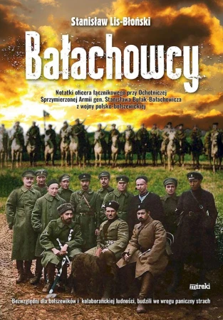 Bałachowcy. Notatki oficera łącznikowego przy...