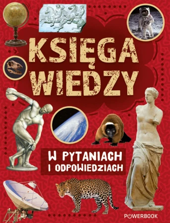 Księga wiedzy w pytaniach i odpowiedziach