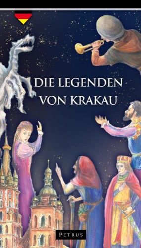 Przejdź do produktu DIE LEGENDEN VON KRAKAU WYD. 3, ZBIGNIEW IWAŃSKI