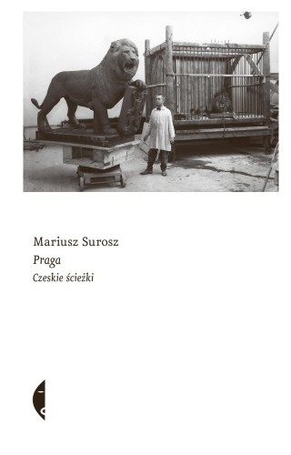 Przejdź do produktu PRAGA. CZESKIE ŚCIEŻKI, MARIUSZ SUROSZ