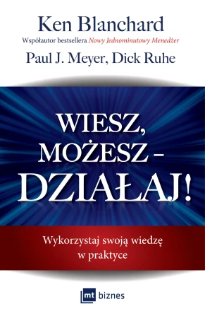 Wiesz, możesz – DZIAŁAJ! Wykorzystaj swoją...