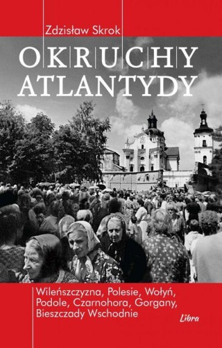 Przejdź do produktu OKRUCHY ATLANTYDY, ZDZISŁAW SKROK
