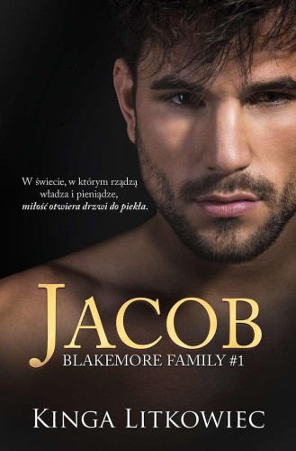 Przejdź do produktu JACOB. BLAKEMORE FAMILY. TOM 1, KINGA LITKOWIEC