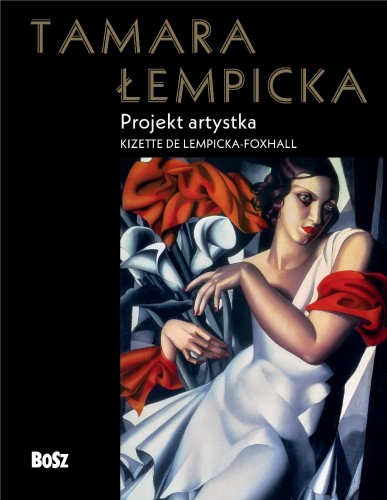 Przejdź do produktu TAMARA ŁEMPICKA. PROJEKT ARTYSTKA