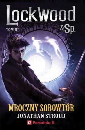 Przejdź do produktu MROCZNY SOBOWTÓR. LOCKWOOD I SPÓŁKA. TOM 3
