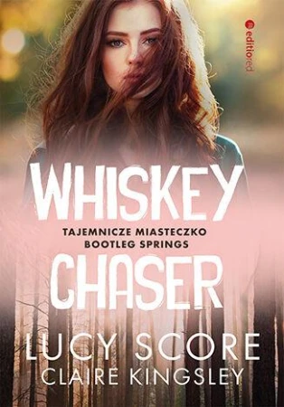 Whiskey Chaser. Tajemnicze miasteczko Bootleg...