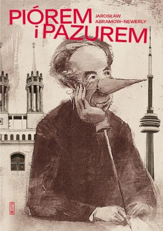 Piórem i pazurem, Jarosław Abramow Newerly