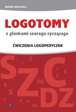 Logotomy syczące S, Z, C, DZ, Joanna Mikulska