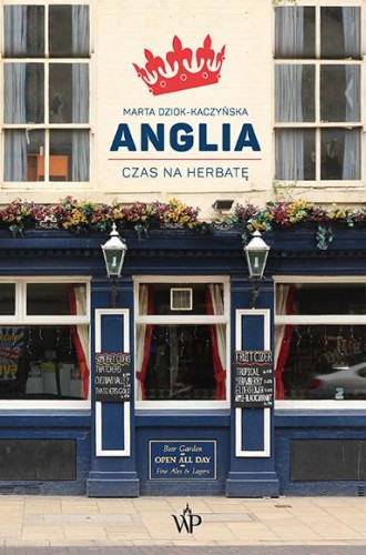 Przejdź do produktu ANGLIA. CZAS NA HERBATĘ, MARTA DZIOK-KACZYŃSKA