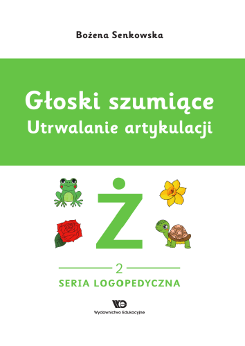 Przejdź do produktu GŁOSKI SZUMIĄCE. UTRWALANIE ARTYKULACJI,...