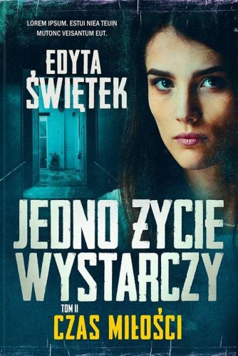 Przejdź do produktu CZAS MIŁOŚCI. JEDNO ŻYCIE WYSTARCZY. TOM 2