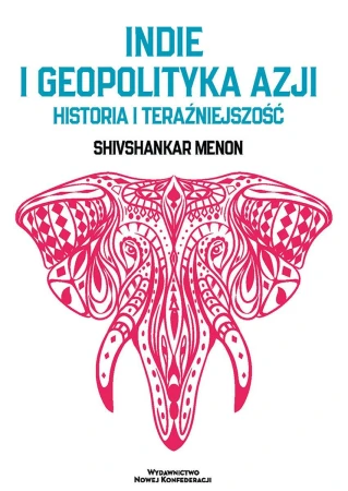 Indie i geopolityka Azji. Historia i...