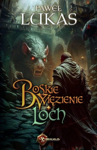 Przejdź do produktu BOSKIE WIĘZIENIE. LOCH, PAWEŁ LUKAS