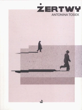 Żertwy, Antonina Tosiek