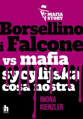 Przejdź do produktu BORSELLINO I FALCONE VERSUS MAFIA SYCYLIJSKA...