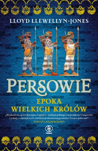 Przejdź do produktu PERSOWIE. EPOKA WIELKICH KRÓLÓW