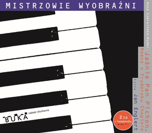 Przejdź do produktu CD JAŚNIE PAN PICHON. RZECZ O FRYDERYKU CHOPINIE