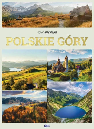 Polskie Góry. Nowy Wymiar, Opracowanie Zbiorowe
