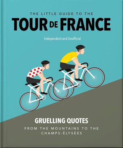 Przejdź do produktu THE LITTLE GUIDE TO THE TOUR DE FRANCE WER....