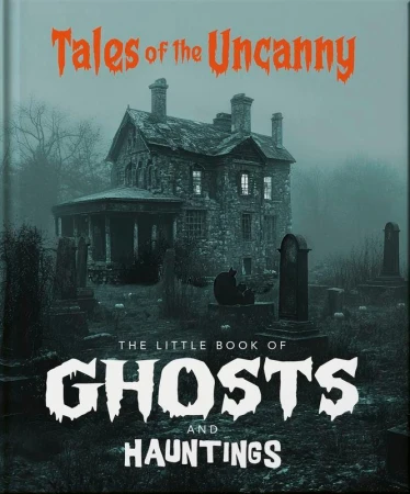 The Little Book of Ghosts and Hauntings wer....