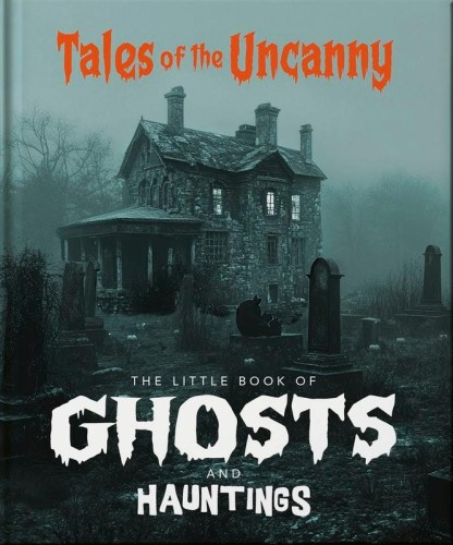 Przejdź do produktu THE LITTLE BOOK OF GHOSTS AND HAUNTINGS WER....