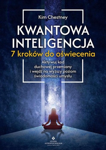 Przejdź do produktu KWANTOWA INTELIGENCJA. 7 KROKÓW DO OŚWIECENIA