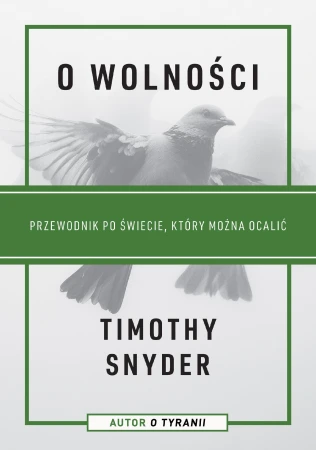 O wolności. Przewodnik po świecie, który można...