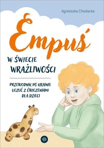 Przejdź do produktu EMPUŚ W ŚWIECIE WRAŻLIWOŚCI PRZEWODNIK PO...