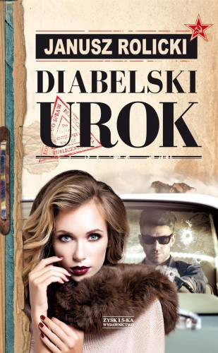 Przejdź do produktu DIABELSKI UROK, JANUSZ ROLICKI