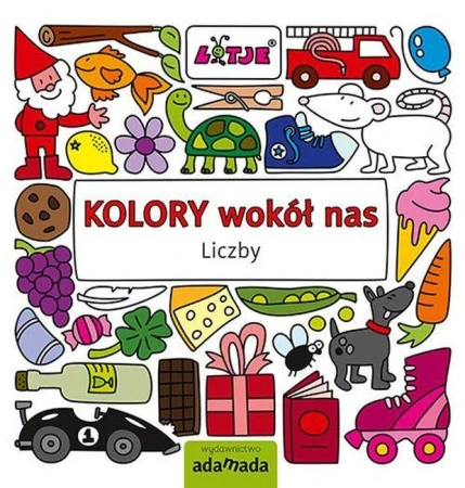 Liczby. Kolory wokół nas, Lizelot Versteeg