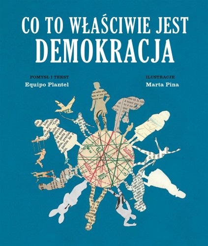 Przejdź do produktu CO TO WŁAŚCIWIE JEST DEMOKRACJA, EQUIPO PLANTEL