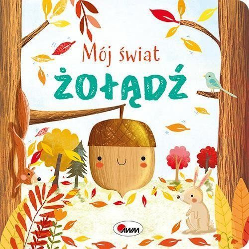 Przejdź do produktu ŻOŁĄDŹ. MÓJ ŚWIAT, OPRACOWANIE ZBIOROWE