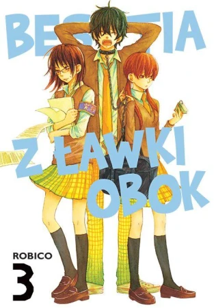 Bestia z ławki obok. Tom 3, Robico