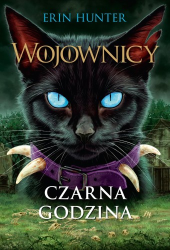 Przejdź do produktu CZARNA GODZINA. WOJOWNICY. TOM 6, ERIN HUNTER
