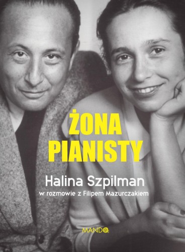 Przejdź do produktu ŻONA PIANISTY. WŁADYSŁAW SZPILMAN