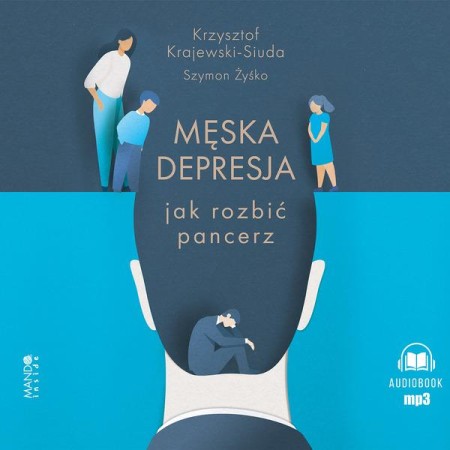 CD MP3 Męska depresja Jak rozbić pancerz. Jak...