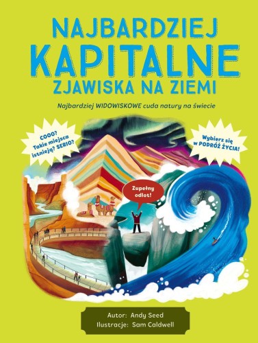 Przejdź do produktu NAJBARDZIEJ KAPITALNE ZJAWISKA NA ZIEMI