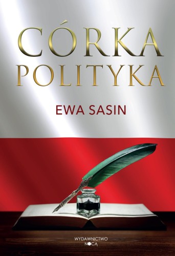 Przejdź do produktu CÓRKA POLITYKA, EWA SASIN